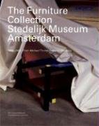 Stock image for The Furniture Collection, Stedelijk Museum, Amsterdam: 1850-2000 / From Michael Thonet to Marcel Wanders for sale by ANARTIST