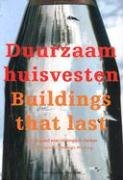 Stock image for Buurzaam Huisvesten/Buildings That Last: Een Leidraad Voor Strategisch Denken/Guidelines for Strategic Thinking for sale by Powell's Bookstores Chicago, ABAA