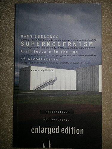 Beispielbild fr Supermodernism: Architecture in the Age of Globalization zum Verkauf von ThriftBooks-Atlanta