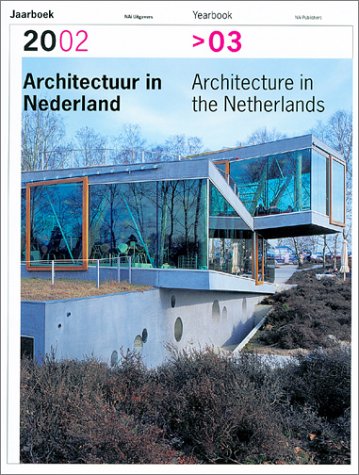 Beispielbild fr Architecture in the Netherlands, Yearbook 2002-2003: 2002-03 zum Verkauf von WorldofBooks