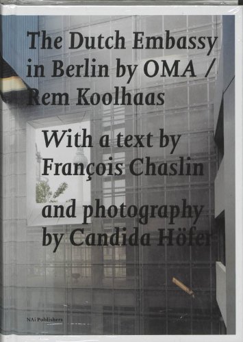 Beispielbild fr The Dutch Embassy in Berlin by Oma / Rem Koolhaas zum Verkauf von Studibuch