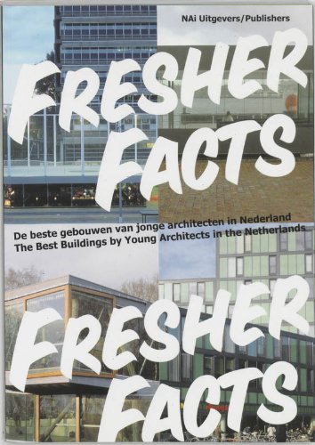 Fresher Facts - Aaron Betsky, Anna Tilroe, OLE Bouman, Herman Hertzberger,