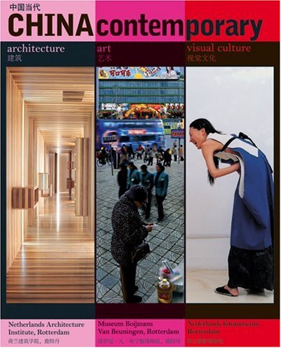 9789056625009: China contemporary: Architectuur, Kunst, Beeldcultuur / Architecture, Art, Visual Culture