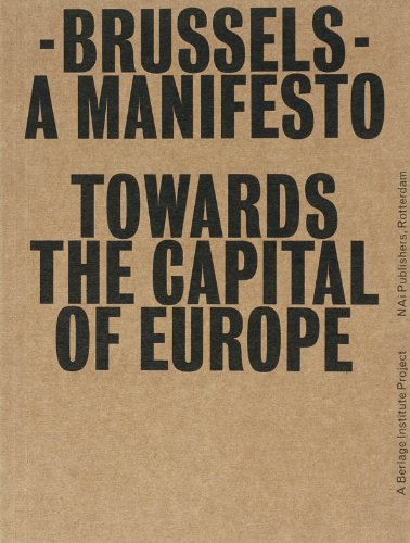 Brussels: A Manifesto Towards the Capital of Europe (9789056625528) by Aureli, Pier Vittorio