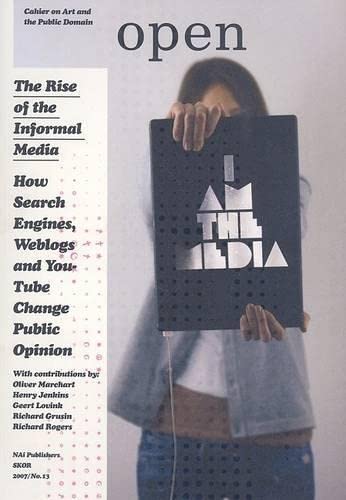 Beispielbild fr Open 13 : The Rise of the Informal Media zum Verkauf von Better World Books