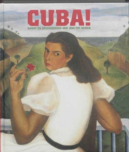 Beispielbild fr CUBA: kunst en geschiedenis van 1868 tot heden zum Verkauf von Midtown Scholar Bookstore