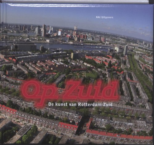 Stock image for Op Zuid: de kunst van Rotterdam-Zuid for sale by medimops