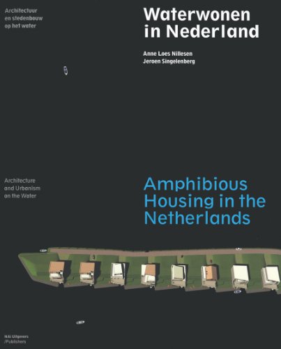9789056627805: Amphibious Housing in The Netherlands. Architecture and Urbanism on the Water