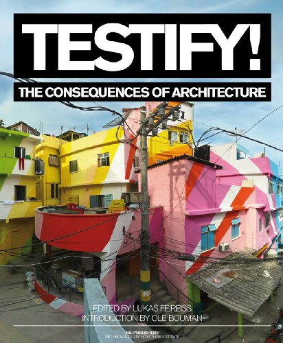 Imagen de archivo de Testify! the Consequences of Architecture a la venta por Better World Books