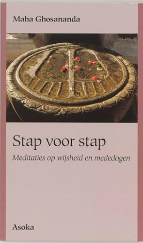 Stap Voor Stap: Meditaties op Wijsheid en mededogen (9789056700416) by Maha Ghosananda