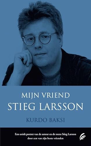 9789056723675: Mijn vriend Stieg Larsson