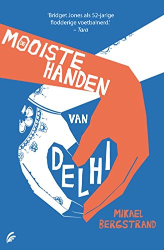 Stock image for De mooiste handen van Delhi (Dutch Edition) for sale by Better World Books Ltd