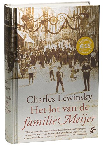 Stock image for Het lot van de familie Meijer Lewinsky, Charles and Schippers, Elly for sale by Langdon eTraders