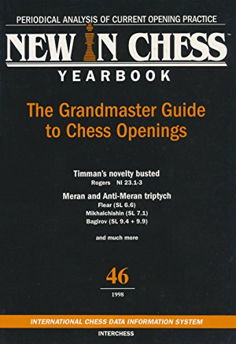 Periodical Analysis of current opening Practice New In Chess Yearbook 46 The grandmasters guide t...