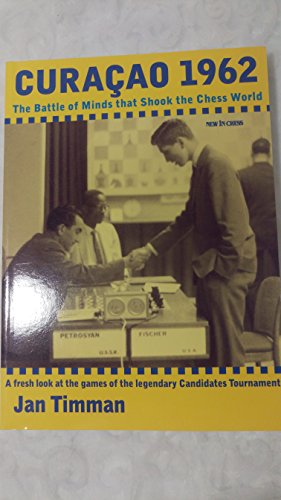 Stock image for Curacao 1962: The Battle of Minds that Shook the Chess World for sale by Front Cover Books