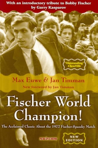 Stock image for Fischer World Champion: The Acclaimed Classic About the 1972 Fischer-Spassky Match for sale by Front Cover Books