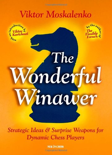 Beispielbild fr The Wonderful Winawer: Strategic Ideas & Surprise Weapons for Dynamic Chess Players zum Verkauf von WorldofBooks