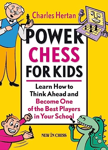Beispielbild fr Power Chess for Kids: Learn How to Think Ahead and Become One of the Best Players in Your School zum Verkauf von SecondSale