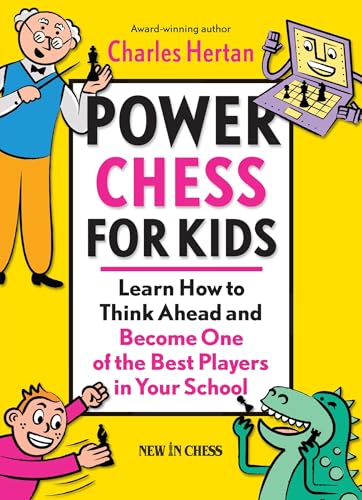 Immagine dell'editore per Power Chess for Kids: Learn How to Think Ahead and Become One of the Best Players in Your School venduto da Bookmans