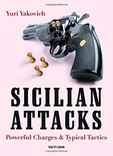 Beispielbild fr Sicilian Attacks: Powerful Charges & Typical Tactics zum Verkauf von SecondSale