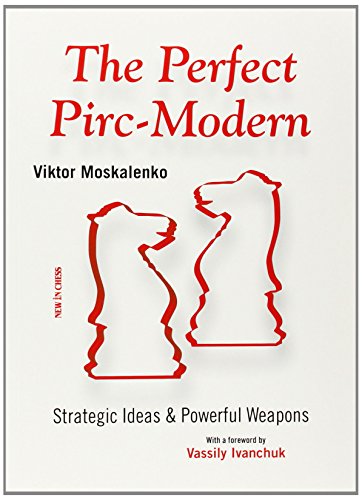 Imagen de archivo de The Perfect Pirc-Modern: Strategic Ideas & Powerful Weapons a la venta por Wonder Book