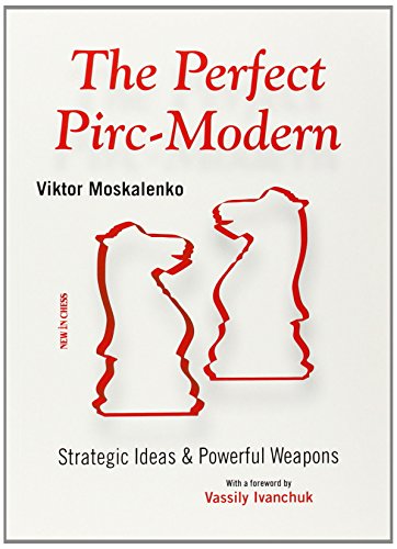 Stock image for The Perfect Pirc-Modern: Strategic Ideas & Powerful Weapons for sale by Wonder Book