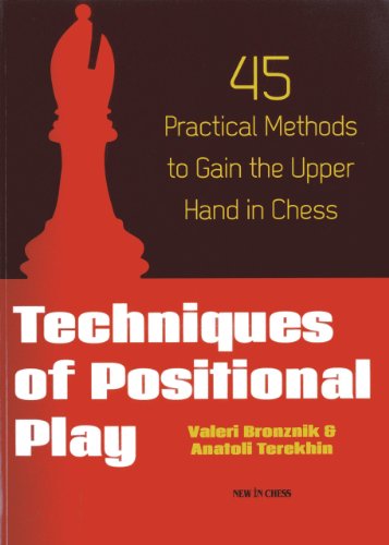 Stock image for Techniques of Positional Play for sale by Front Cover Books