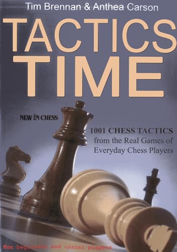 Beispielbild fr Tactics Time!: 1001 Chess Tactics from the Games of Everyday Chess Players zum Verkauf von SecondSale