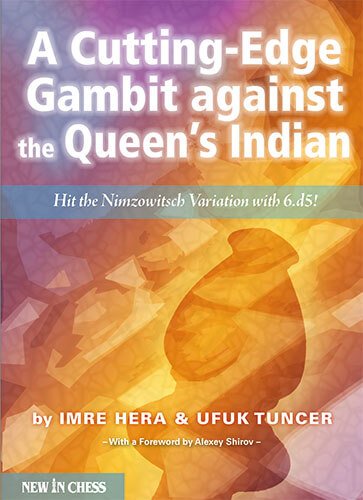 Beispielbild fr A Cutting-edge Gambit against the Queen's Indian: Hit the Nimzowitsch Variation with 6.d5! zum Verkauf von Powell's Bookstores Chicago, ABAA