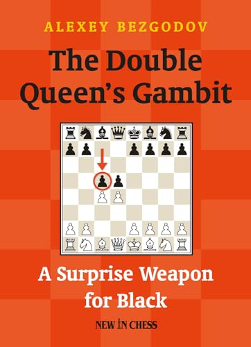 The Double Queen's Gambit: A Surprise Weapon for Black (Paperback) - Alexey Bezgodov