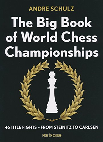 Beispielbild fr The Big Book of World Chess Championships zum Verkauf von Front Cover Books