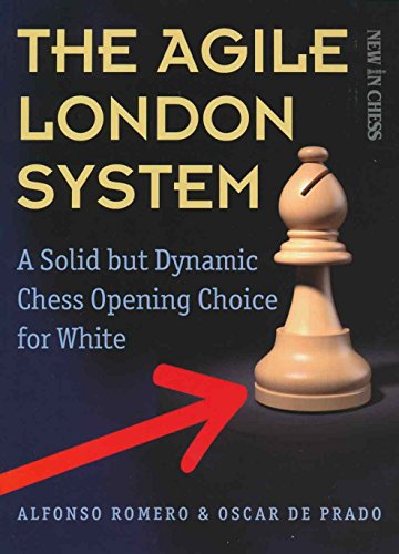 9789056916893: The Agile London System: A Solid but Dynamic Chess Opening Choice for White