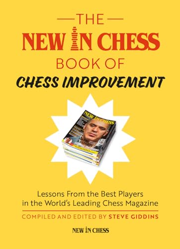 Beispielbild fr The New in Chess Book of Chess Improvement zum Verkauf von Blackwell's