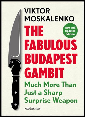 Stock image for The Fabulous Budapest Gambit : Much More Than Just a Sharp Surprise Weapon for sale by Better World Books
