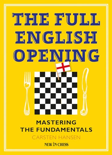 Stock image for The Full English Opening: Mastering the Fundamentals for sale by Lee Jones-Hubert