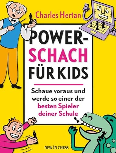 Stock image for Power-Schach fr Kids: Schaue voraus und werde so einer der besten Spieler deiner Schule for sale by medimops