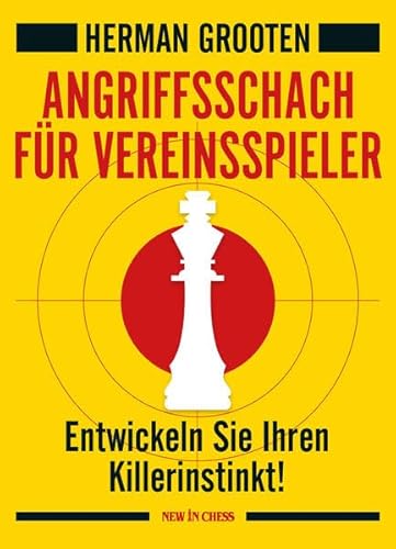 Imagen de archivo de Angriffsschach fr Vereinspieler -Language: german a la venta por GreatBookPrices