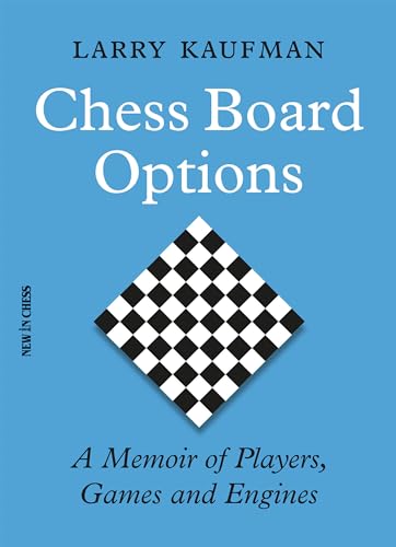 9789056919337: Chess Board Options: A Memoir of Players, Games and Engines