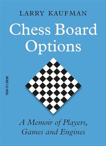 Stock image for CHESS BOARD OPTIONS: A MEMOIR OF PLAYERS Format: Paperback for sale by INDOO