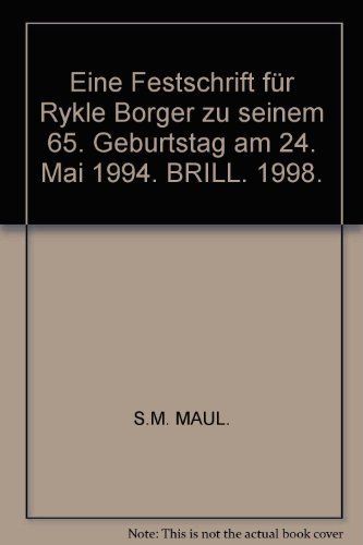Festschrift für Rykle Borger zu seinem 65. Geburtstag am 24. Mai 1994 : tikip santakki mala basmu. - Maul, Stefan M. (ed.)