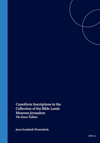 Imagen de archivo de Cuneiform Monographs: Cuneiform Inscriptions in the Collection of the Bible Lands Museum Jerusalem: The Emar Tablets a la venta por Windows Booksellers