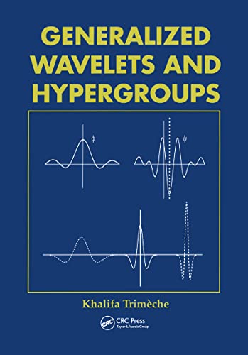 Beispielbild fr Generalized Wavelets and Hypergroups zum Verkauf von Revaluation Books