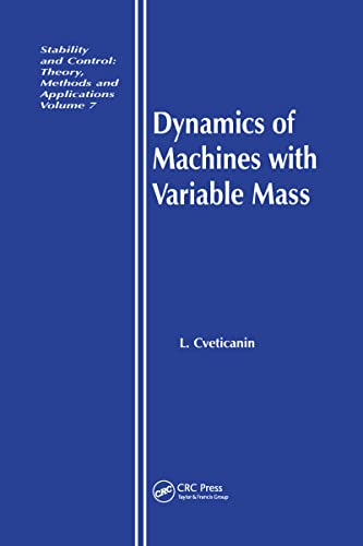 9789056990961: Dynamics of Machines with Variable Mass (Stability and Control: Theory, Methods and Applications)
