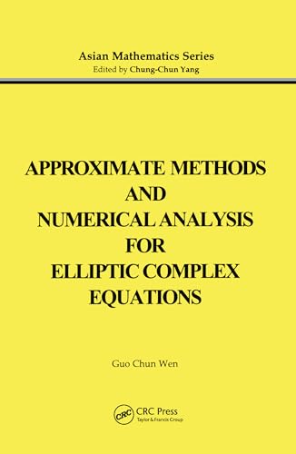 Imagen de archivo de Approximate Methods and Numerical Analysis for Elliptic Complex Equations Volume 2 a la venta por Always Superior Books