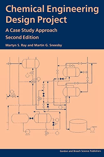 9789056991364: Chemical Engineering Design Project: A Case Study Approach, Second Edition