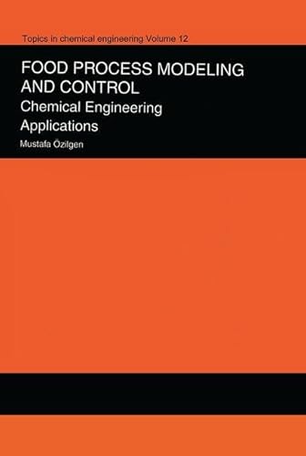 Beispielbild fr Food Process Modeling And Control: Chemical Engineering Applications zum Verkauf von Revaluation Books