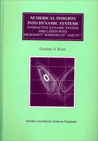 9789056991562: Numerical Insights into Dynamic Systems: Interactive Dynamic System Simulation With Microsoft Windows 95 and Nt