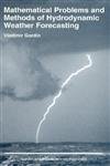 Imagen de archivo de Mathematical Problems and Methods of Hydrodynamic Weather Forecasting a la venta por PBShop.store US