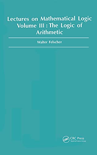9789056992682: Logic of Arithmetic (Lectures on Mathematical Logic)