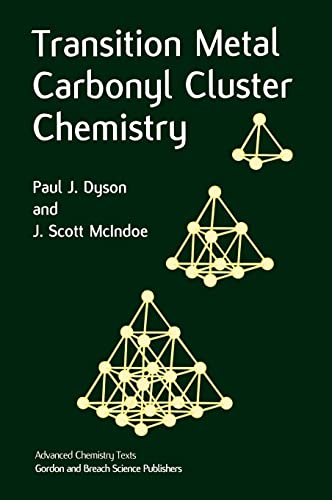 Transition Metal Carbonyl Cluster Chemistry - Dyson, Paul J., McIndoe, J. Scott